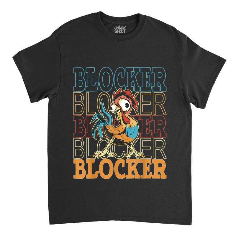 Cock Blockers, Kawaii Rooster Lovers, Funny Gags For Men Classic T-shirt by Hoang95 | Artistshot