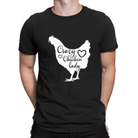 Crazy Chicken Lady T-shirt | Artistshot