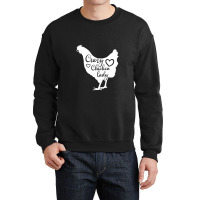 Crazy Chicken Lady Crewneck Sweatshirt | Artistshot