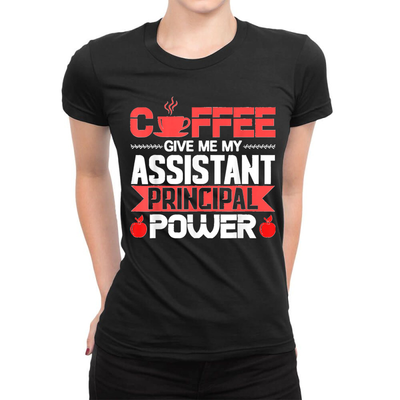 Assistant Principal School Head Teacher Headmistress T Shirt Ladies Fitted T-Shirt by Courtney Renee Jensen | Artistshot