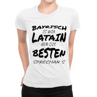 Bavarian Is Just The Best Speaking Like Latin Ladies Fitted T-shirt | Artistshot