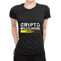 Crypto Millionaire Loading Ladies Fitted T-shirt | Artistshot