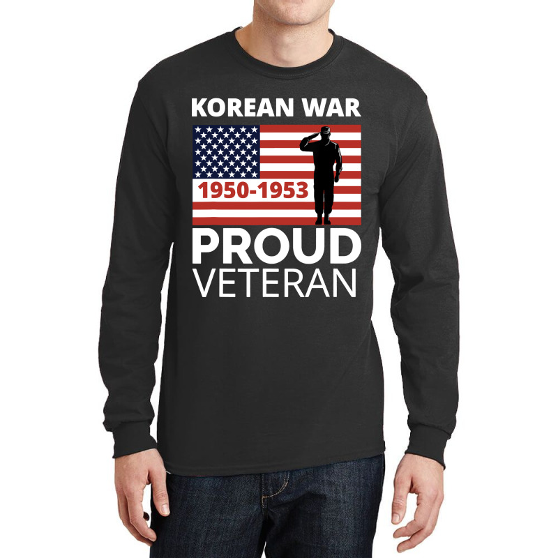 Proud Korean War Veteran Long Sleeve Shirts | Artistshot