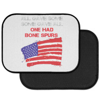 All Gave Some Some Gave All One Had Bone Spurs Rear Car Mat | Artistshot