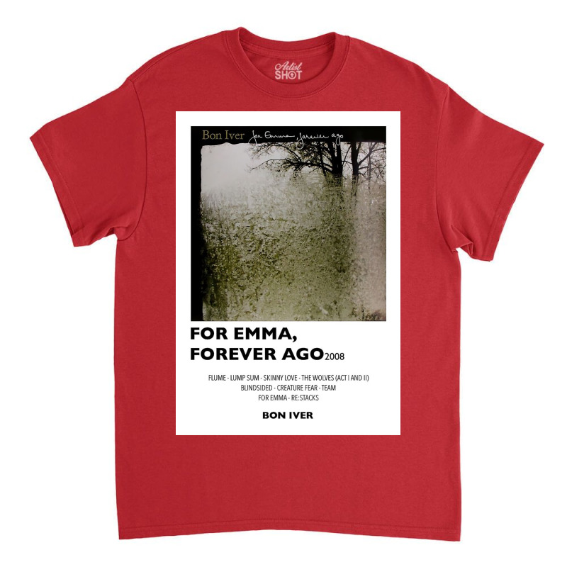 Bon Forever Ago Minimal Classic T-shirt by brianpresley51 | Artistshot