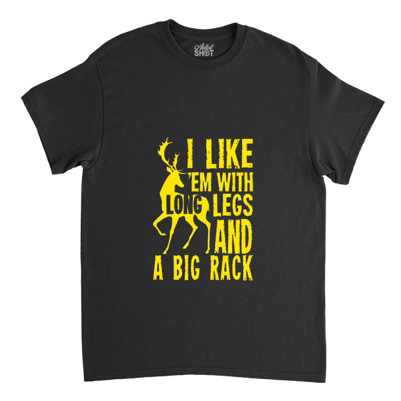 Deer Hunting Quote Classic T-shirt | Artistshot