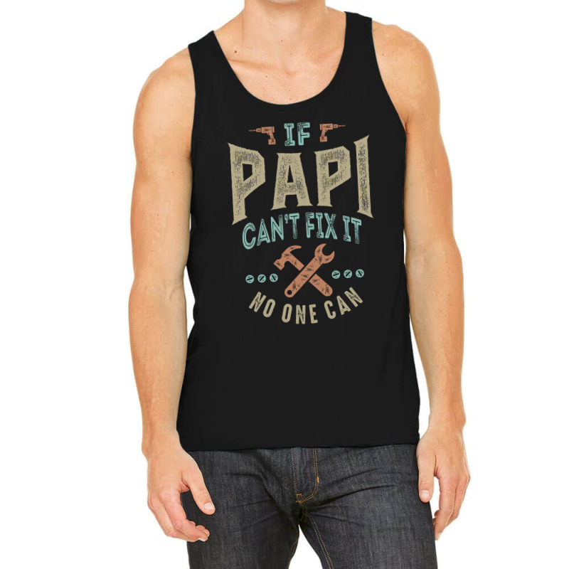 If Papi Can't Fix It Tank Top | Artistshot