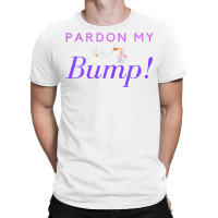 Womens Pardon My Bump New Mom Baby Bump T Shirt T Shirt T-shirt | Artistshot