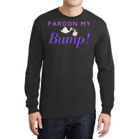 Womens Pardon My Bump New Mom Baby Bump T Shirt T Shirt Long Sleeve Shirts | Artistshot