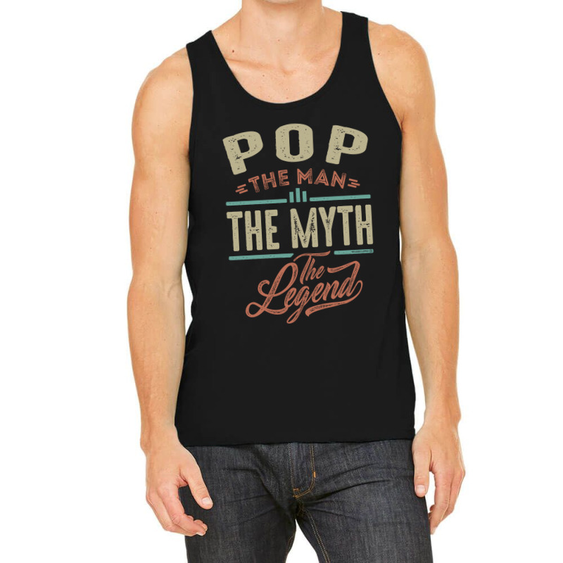 Pop The Myth The Legend Tank Top | Artistshot