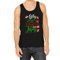 Silly Santa Christmas Is For Jesus Christian Xmas Costume T Shirt Tank Top | Artistshot