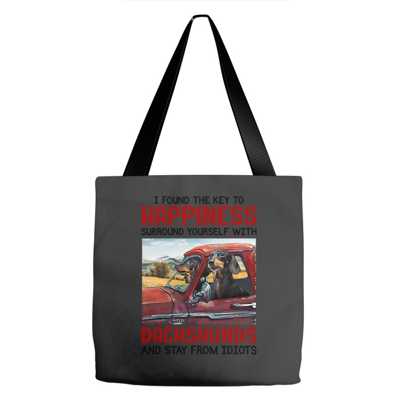 Dachshund Dog I Found Key To Happiness Surround Yourself With Dachshun Tote Bags | Artistshot