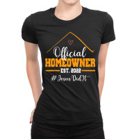 Funny Official Homeowner Proud New Housewarming Party 2022 T Shirt Ladies Fitted T-shirt | Artistshot