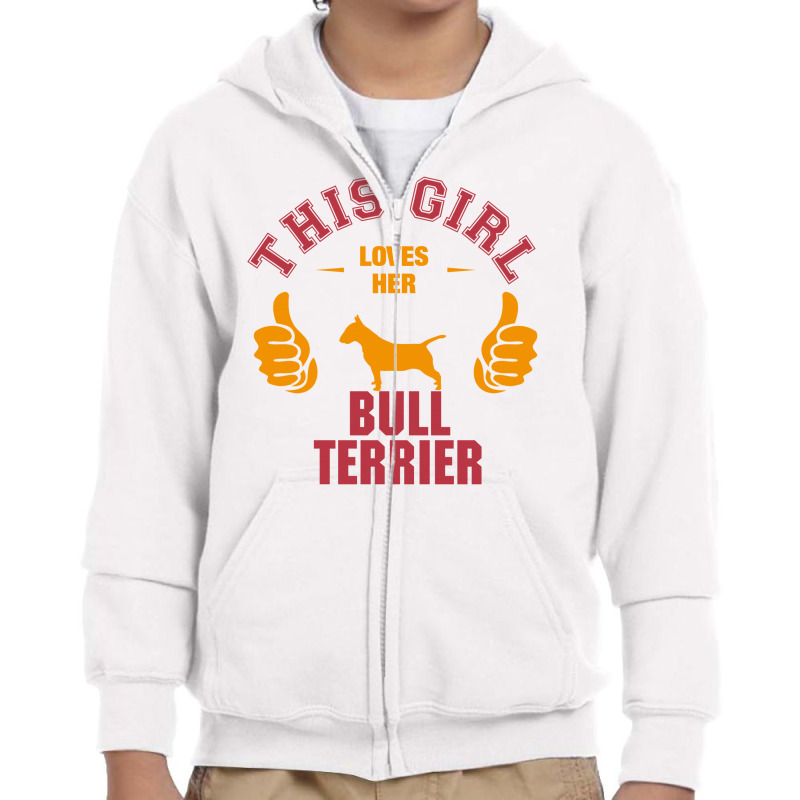 This Girl Loves Her Bull Terrier Youth Zipper Hoodie by tshiart | Artistshot