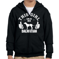 This Girl Loves Her Dalmatian Youth Zipper Hoodie | Artistshot