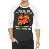 Flamingo Tropical Piss Me Off I Will Slap You Hard Pumpkin 77 Pink Bir 3/4 Sleeve Shirt | Artistshot