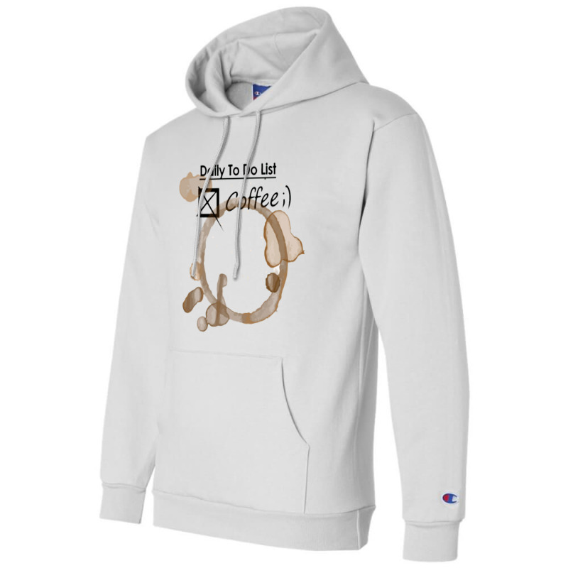 Daily To Do List Coffee Champion Hoodie | Artistshot