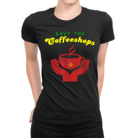 Save The Coffeeshops Funny Amsterdam And Holland Fan T Shirt Ladies Fitted T-shirt | Artistshot