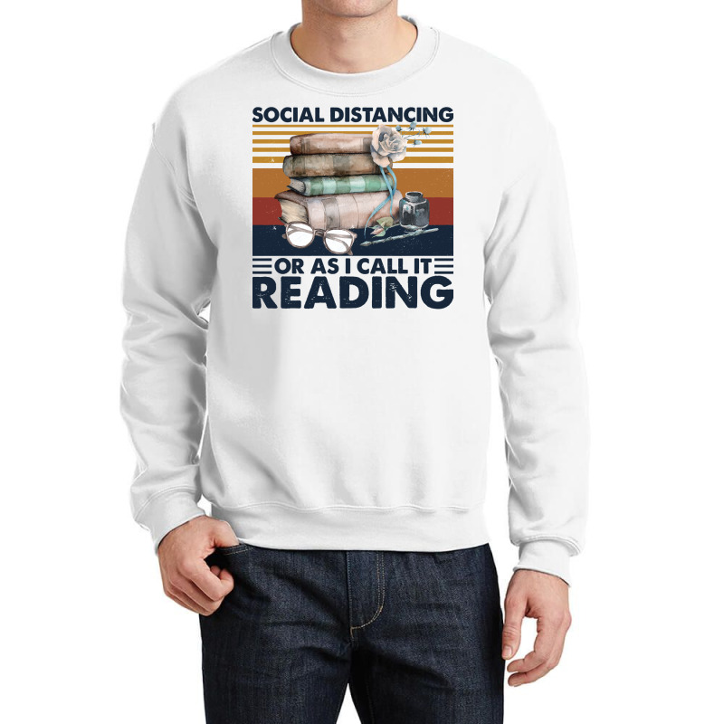 Book Reading Reader Social Distancing Or As I Call It Reading Vintage  Crewneck Sweatshirt by golferu | Artistshot