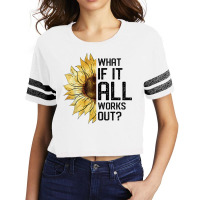 What If It All Works Out Sunflower T Shirt Scorecard Crop Tee | Artistshot