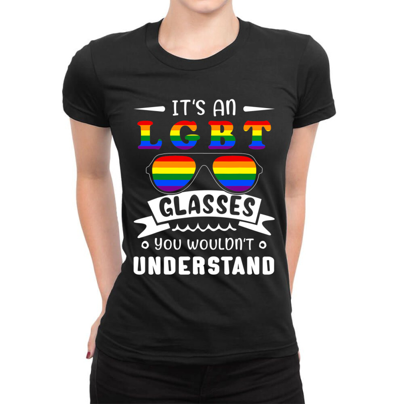 Its An Lgbt Glasses You Wouldnt Understand Lgbt Ladies Fitted T-Shirt by GarrickElzea | Artistshot