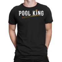 Pool King 8 Ball Billiards T Shirt T-shirt | Artistshot