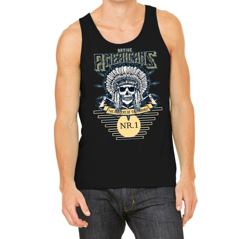 Native American T  Shirt Nativ Skull T  Shirt Tank Top by sliceshit | Artistshot