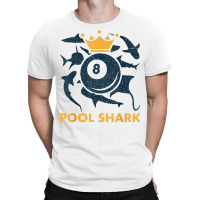 Pool Shark Billiards Pool Billiards Hall Player Bar T Shirt T-shirt | Artistshot