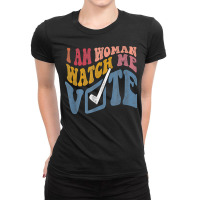 I Am Woman Watch Me Vote 2022 Blue Wave Vote T Shirt Ladies Fitted T-shirt | Artistshot