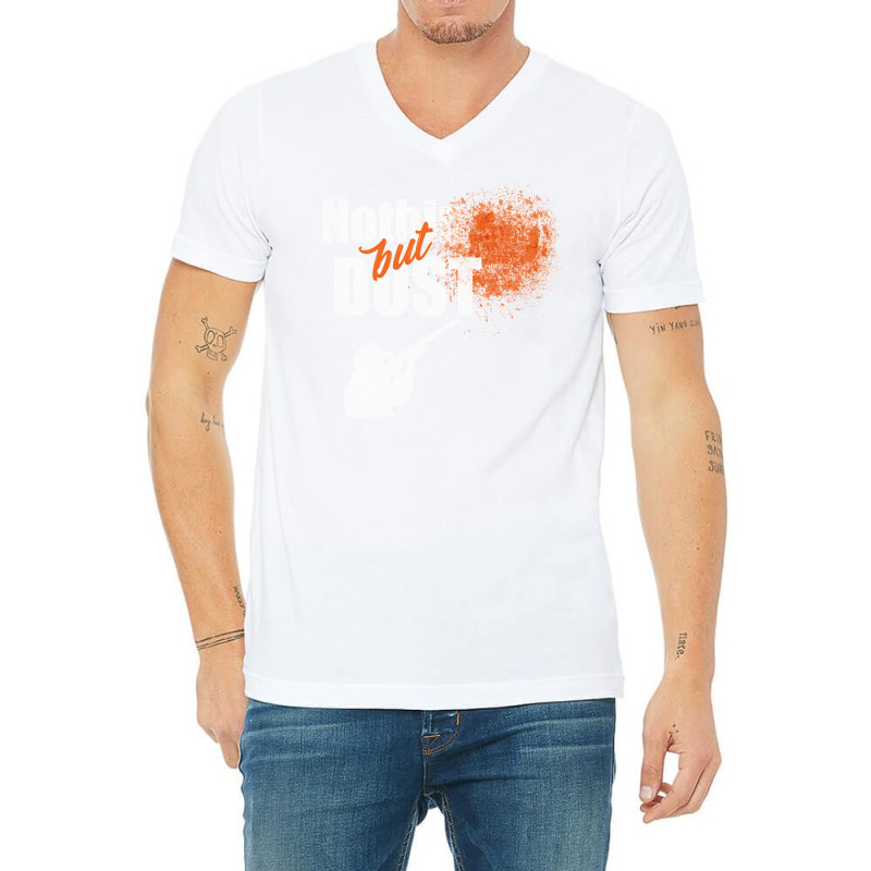 Clay Target Shooting Nothing But Dust Trap Skeet Clays Pullover Hoodie V-neck Tee | Artistshot