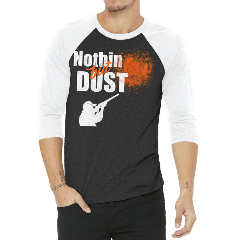 Clay Target Shooting Nothing But Dust Trap Skeet Clays Pullover Hoodie 3/4 Sleeve Shirt | Artistshot