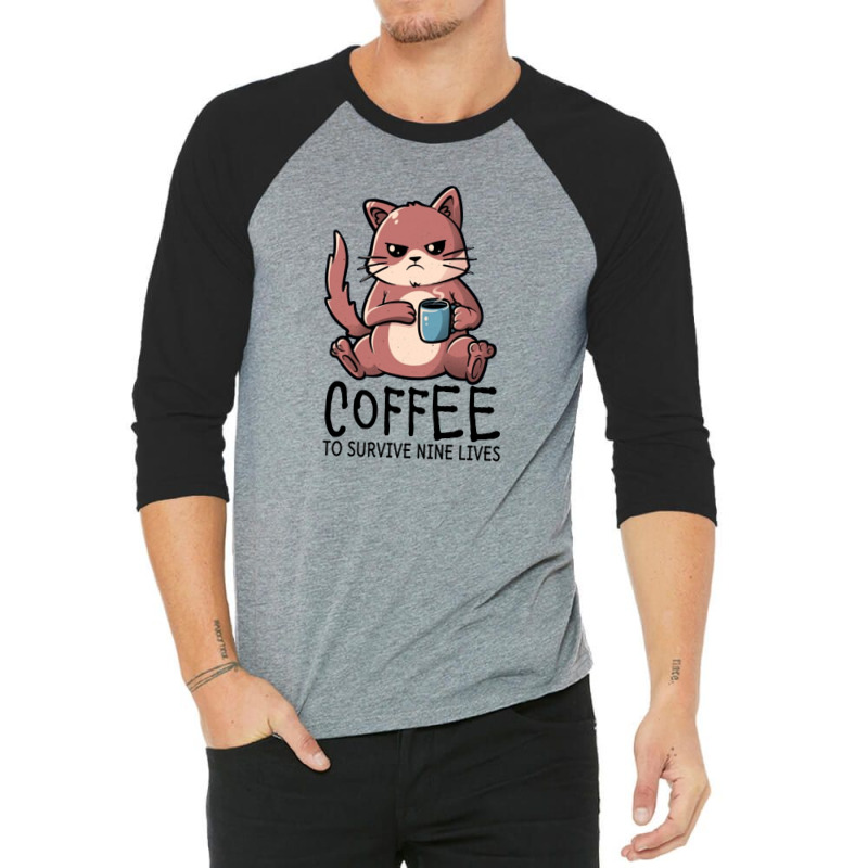 Coffee To Survive Nine Lives 3/4 Sleeve Shirt by ŞEN | Artistshot