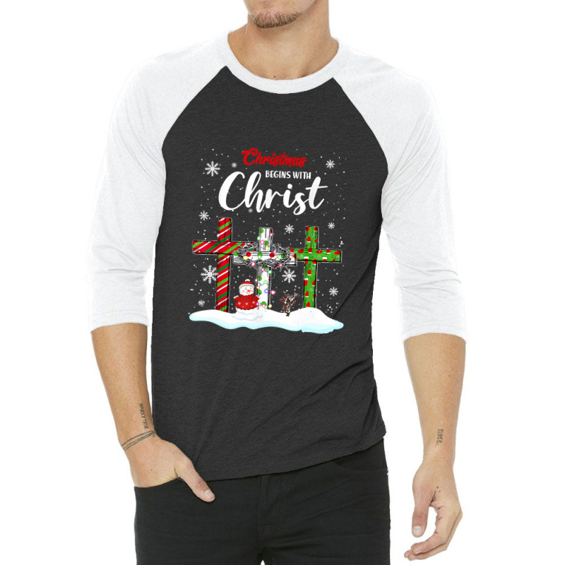 Christmas Begins With Christ Snowman Christian Cross Xmas T Shirt 3/4 Sleeve Shirt by Mark_Liegerot | Artistshot