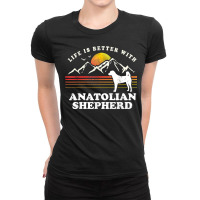 Life Better Anatolian Shepherd Vintage Dog Mom Dad T Shirt Ladies Fitted T-shirt | Artistshot