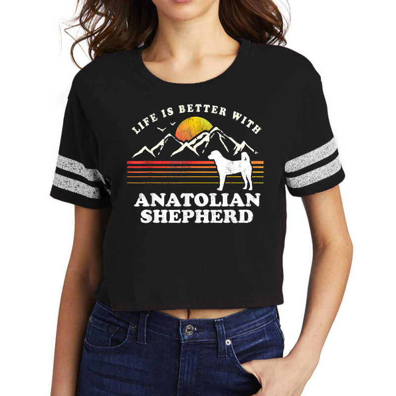 Life Better Anatolian Shepherd Vintage Dog Mom Dad T Shirt Scorecard Crop Tee by agueron | Artistshot