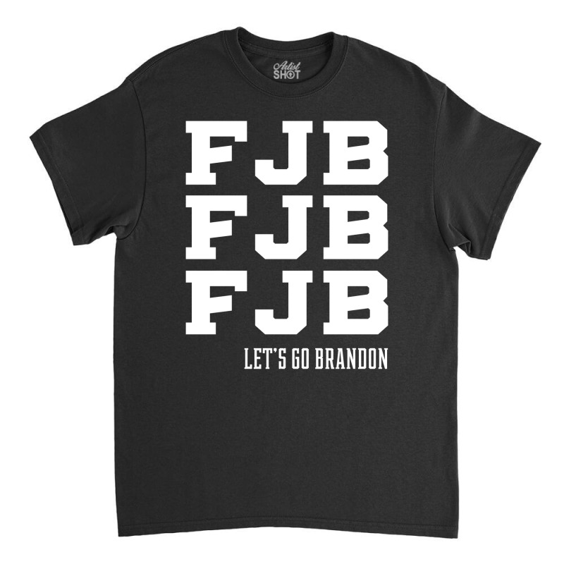 Let’s Go Brandon - Usa Political Gift Classic T-shirt | Artistshot