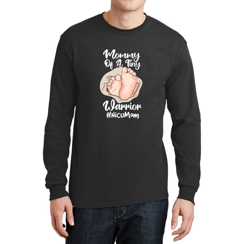 Preemie & Nicu Mom Tiny Warrior Proud Mommy Baby Birth Day T Shirt Long Sleeve Shirts | Artistshot