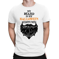 My Beard Is My Halloween Costume T-shirt | Artistshot