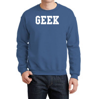 Geek Nerd Crewneck Sweatshirt | Artistshot