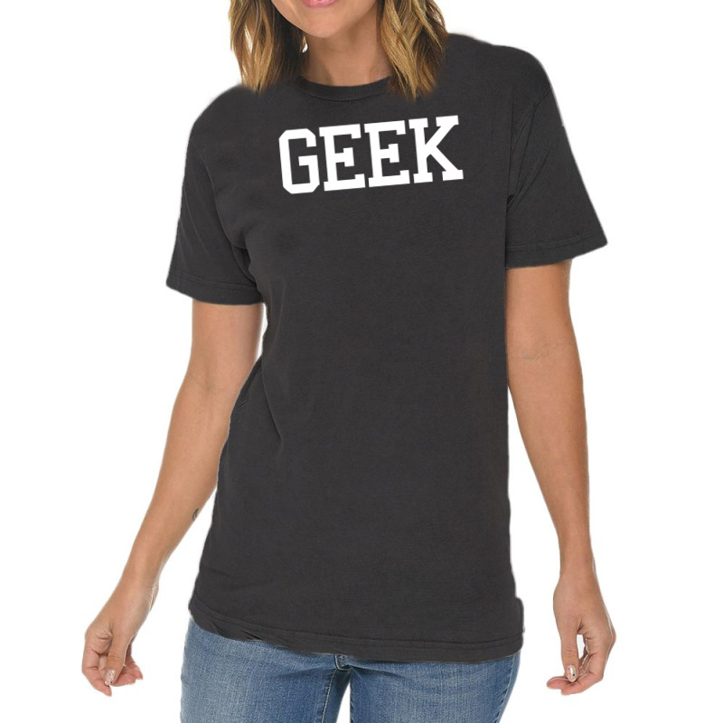 Geek Printed Vintage T-shirt | Artistshot