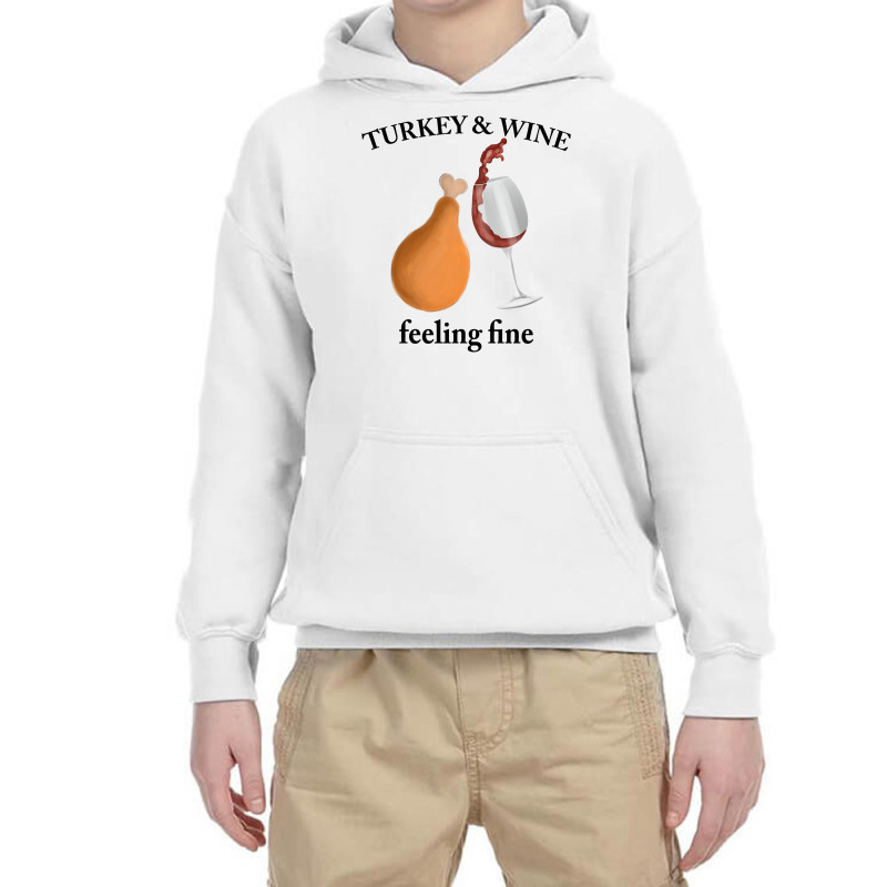 Turkey Wine Feeliing Fine Youth Hoodie | Artistshot