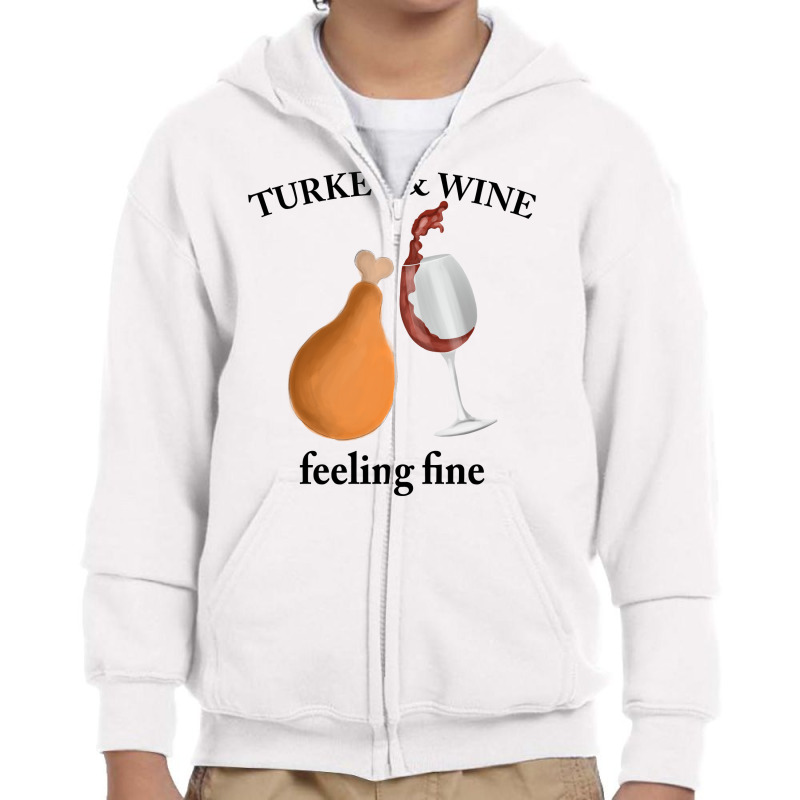 Turkey Wine Feeliing Fine Youth Zipper Hoodie | Artistshot