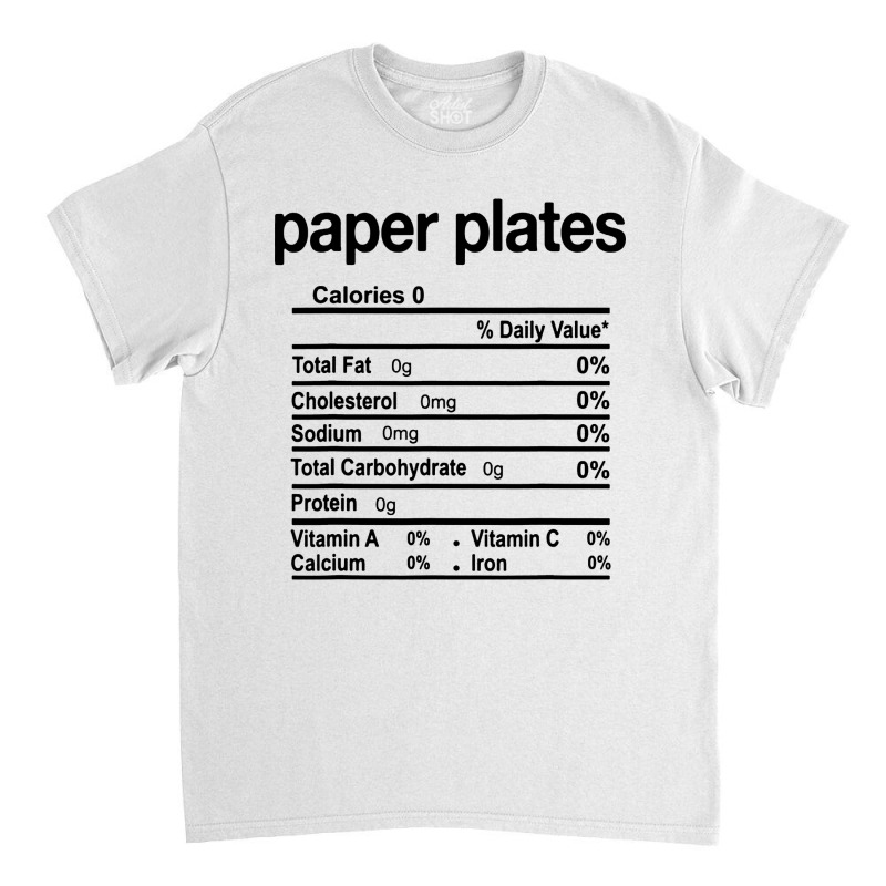 Paper Plates Nutrition Facts Funny Thanksgiving Christmas Classic T-shirt | Artistshot