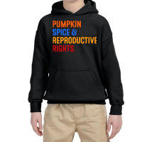 Pumpkin Spice Reproductive Rights Youth Hoodie | Artistshot