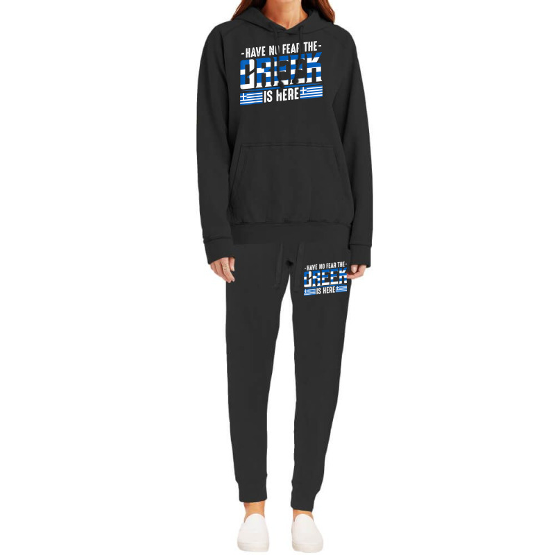 Have No Fear The Greek Is Here Europe Athen Thessaloniki T Shirt Hoodie & Jogger Set | Artistshot