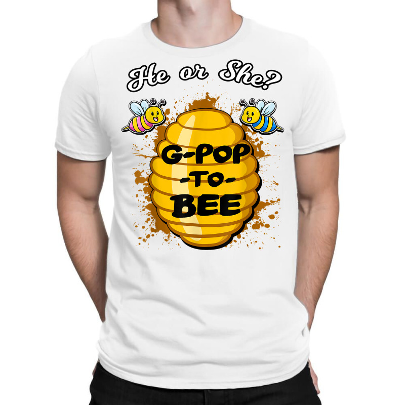 He Or She G Pop To Bee Gender Baby Reveal Announcement Party T Shirt T-shirt | Artistshot