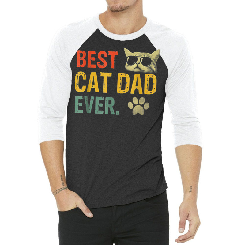 Vintage Best Cat Dad Ever T Shirt Cat Daddy Gift T Shirt 3/4 Sleeve Shirt | Artistshot