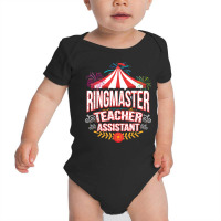 Ringmaster Teacher Assistant Circus Carnival T Shirt Baby Bodysuit | Artistshot