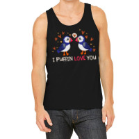 Gift T  Shirt I Puffin Love You Relationship Hearts Seabirds T  Shirt Tank Top | Artistshot