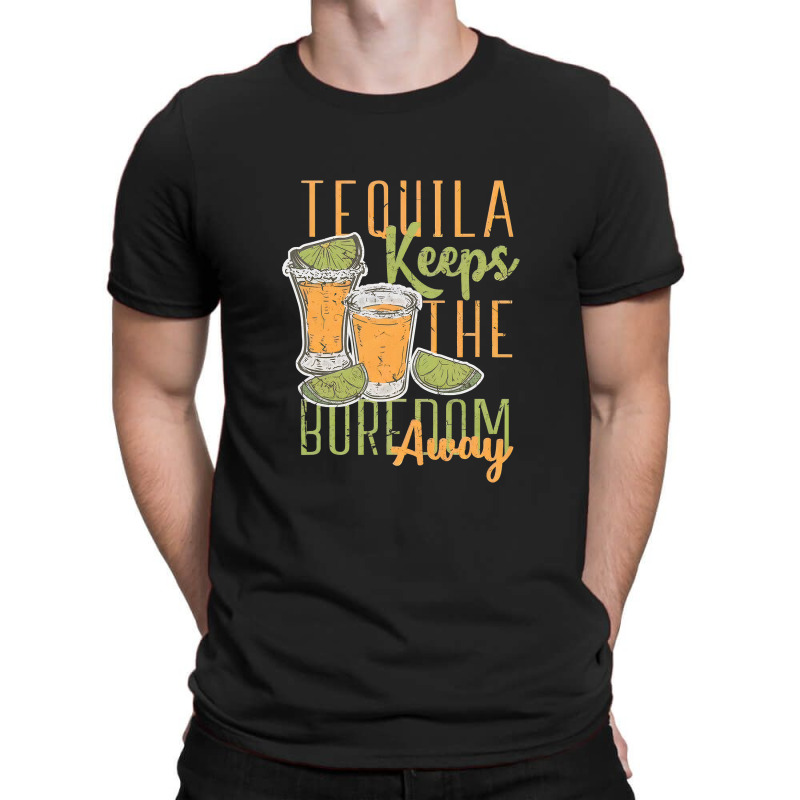 Tequila Lime Salt Taco Shirt Tequila Keeps The Boredom Away T Shirt T-shirt | Artistshot